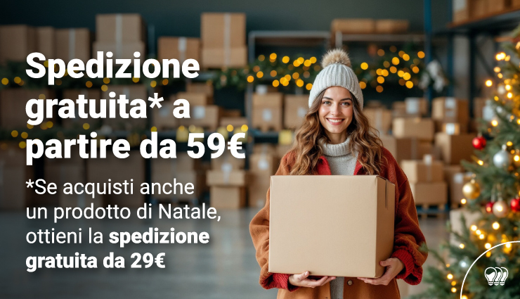 Spedizione gratuita da 59€ + Acquista almeno un prodotto di Natale e ottieni la spedizione gratuita da 29€