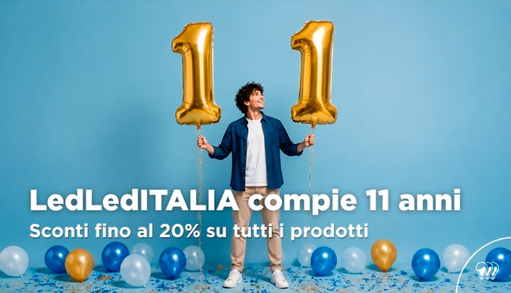 LedLedITALIA.it compleanno 11 anni sconti fino al 20%