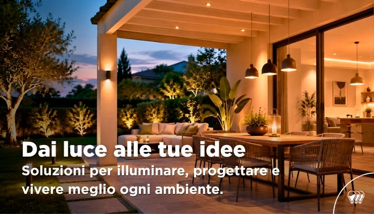 Soluzioni per illuminare vedi le offerte